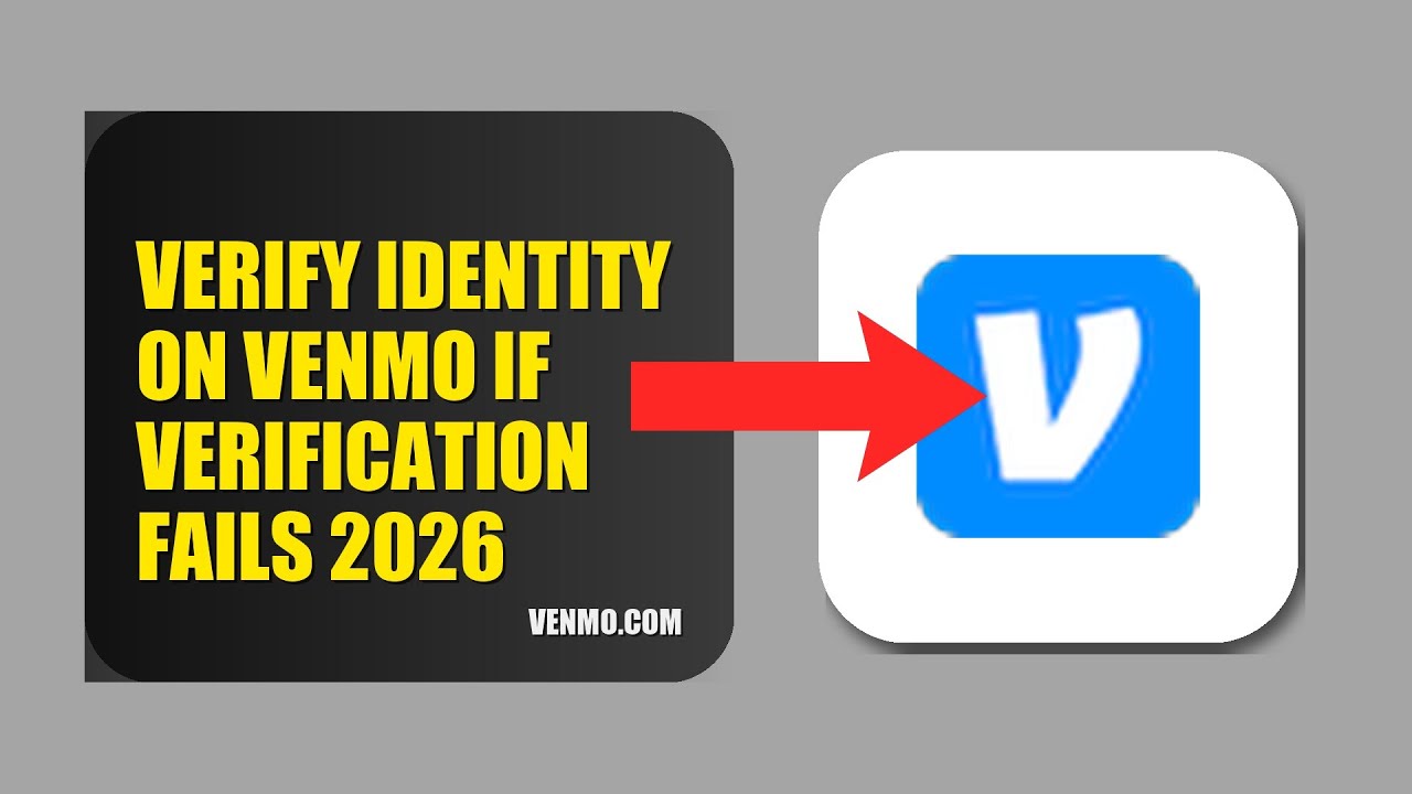How To Verify Identity On Venmo If Verification Fails 2026 (UPDATED GUIDE)