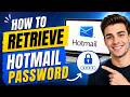 How to Retrieve Hotmail Password (2026)