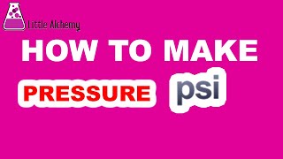 How to Make Pressure in Little Alchemy? | Step by Step Guide!