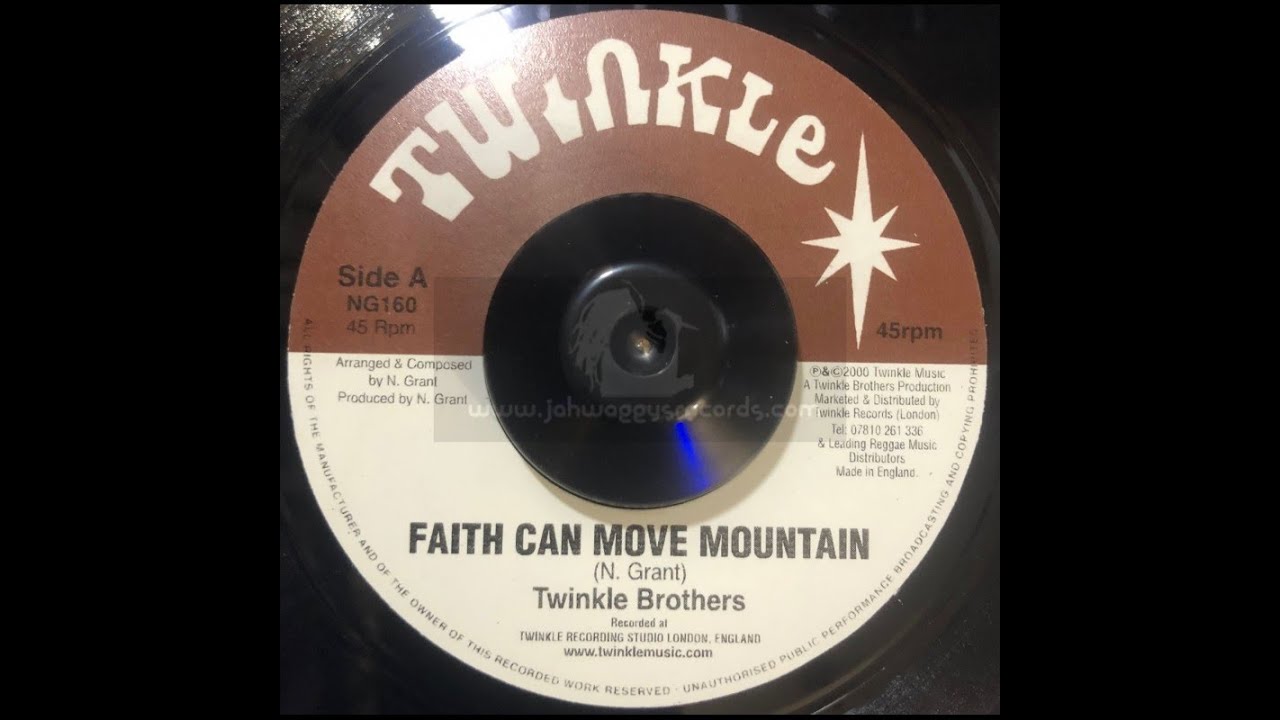 Twinkle7"Faith Can Move Mountain Twinkle Brothers YouTube