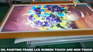 OIL PAINTING FRAME SCREEN TOUCH AND NON TOUCH FOR ART#oilpainting #lcd #lcddisplay #display #touch