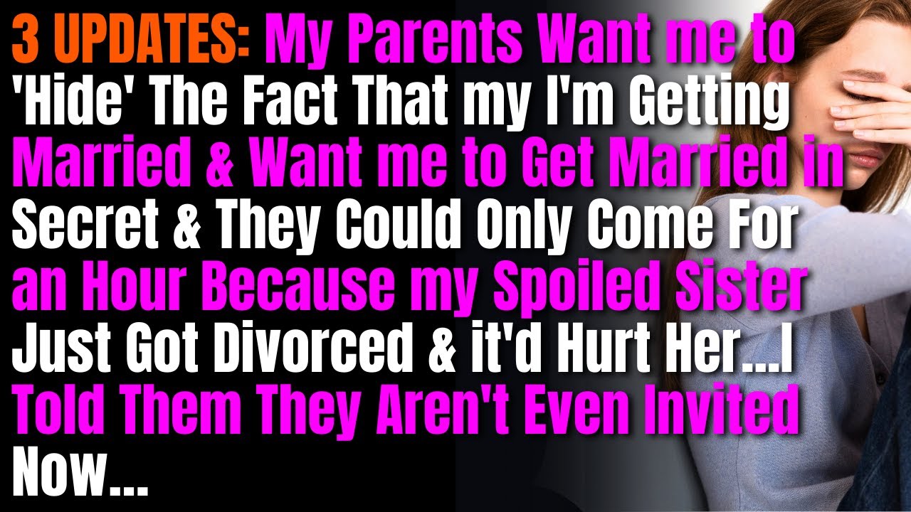 3 UPDATES: My Parents Want me to Hide The Fact That my I'm Getting