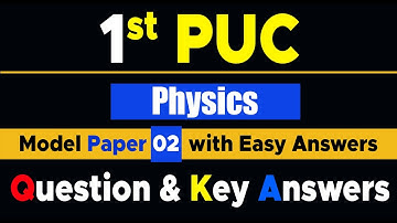 1st PUC Physics Model Question Paper 2 with Easy Answers Notes #EasyLearn_1stPUCquestionwithAnswers