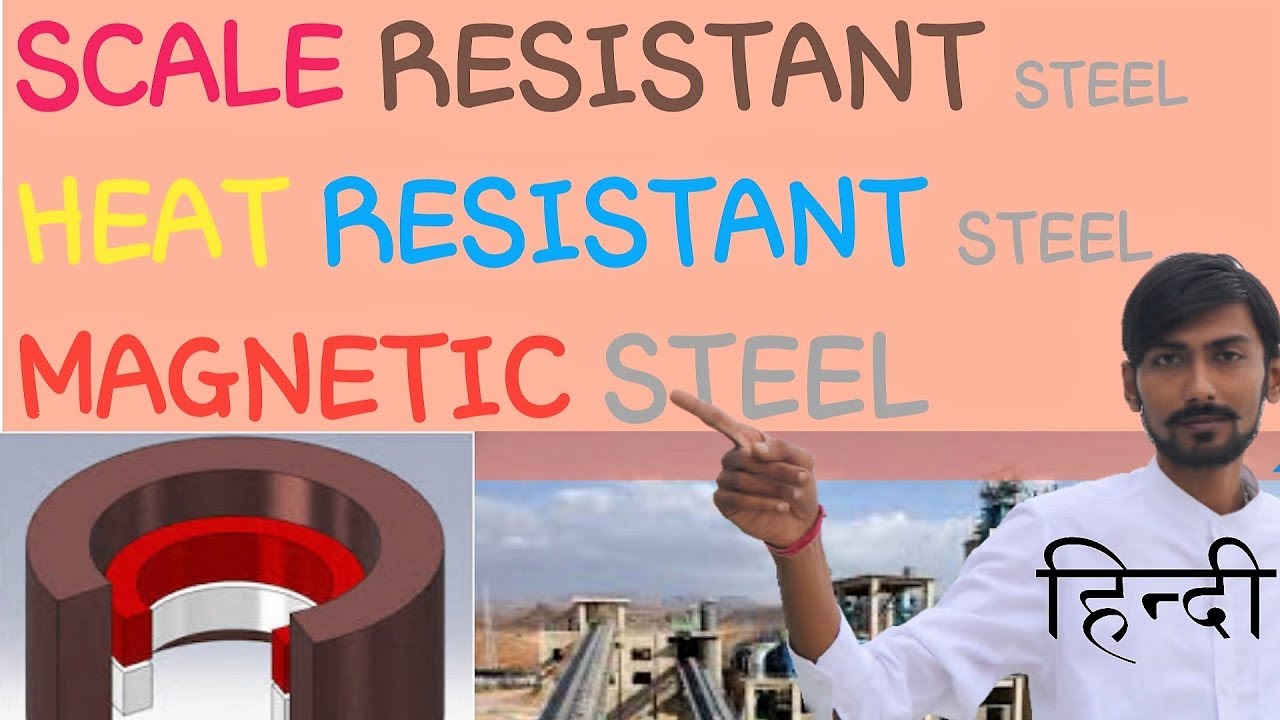 [HINDI] SCALE RESISTANT STEELHEAT RESISTANT STEEL