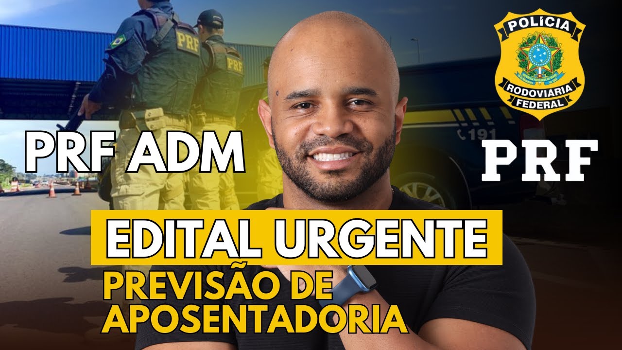 ⚠️ EDITAL URGENTE PRF ADM 2025: 248 Vagas previstas!