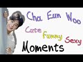 20 mins of Cha Eun Woo being himself | cute sexy and funny moments | ASTRO 2021