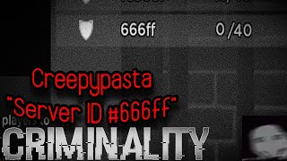 Roblox Criminality Creepypasta - ' Server ID 666ff '