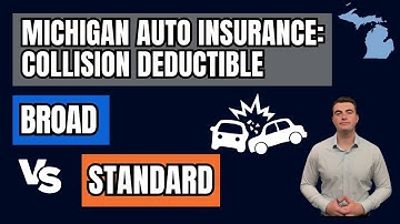 Broad vs Standard Collision Deductible - What