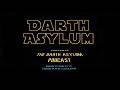Episode 11 | Andor Season 1.1-3 | The Darth Asylum Podcast
