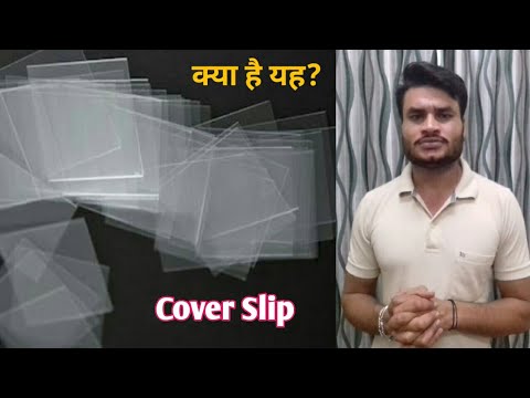 Cover Slip  used and importance | Glass Layer |