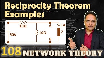 2 - Reciprocity Theorem in Network Analysis: Explained with Examples