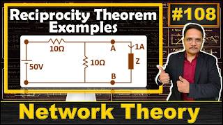 2 - Reciprocity Theorem in Network Analysis: Explained with Examples