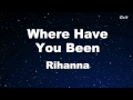 Where Have You Been - Rihanna Karaoke 【With Guide Melody】 Instrumental