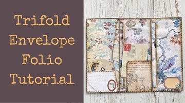 Trifold Envelope Folio Tutorial - Travel Ephemera Holder!