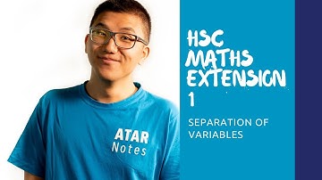 HSC Mathematics Extension 1 | Separation of Variables