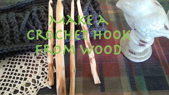 How to: Handmade Crochet Hooks Carved from Wooden Sticks - ManMadeDIY