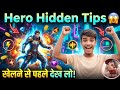 🔥 "Hero Hidden Tips 😱 | खेलने से पहले जरूर देख लो! (Pro Secrets Revealed)"