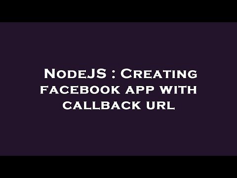 NodeJS : Creating facebook app with callback url