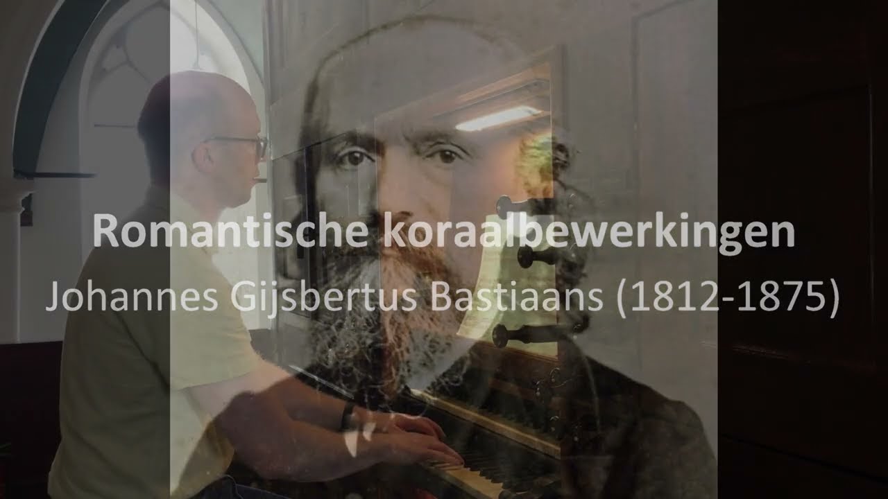 Romantische koraalbewerkingen | Johannes Gijsbertus Bastiaans (1812-1875)