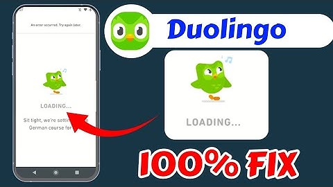 Duolingo Loding Problem Today Fix || Duolingo App Loading Problem || Duolingo App Not Working Today