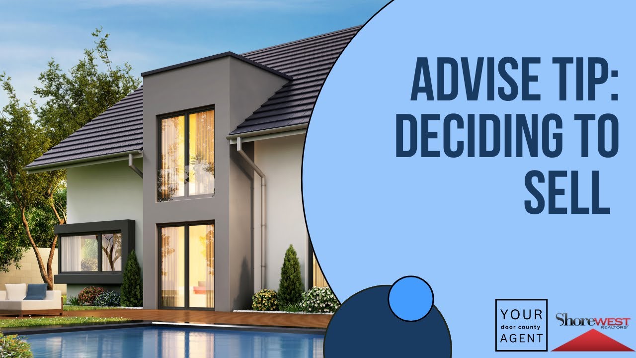 Advice Tip: Deciding to Sell