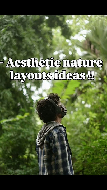 Aesthetic nature layout ideas #instastory #trending #naturelovers #instagram #story #layoutideas