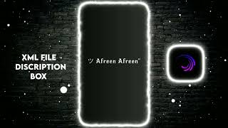 AFREEN AFREEN XML 🦋☺️ NEW TREND XML 🎟️ NEW XML FILE 💕@alledit9330 screenshot 4
