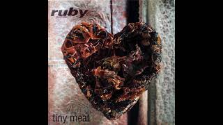 Ruby - Tiny Meat