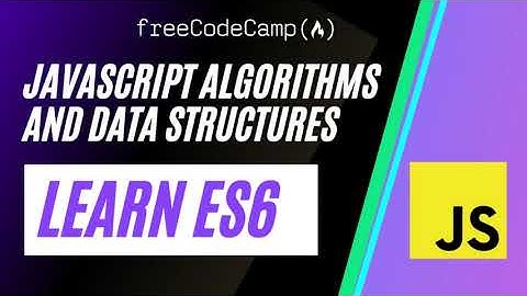 Learn ES6 | ALL SOLUTIONS | freeCodeCamp