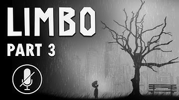LIMBO No Commentary Part 3: The Final Chapter | Complete Ending