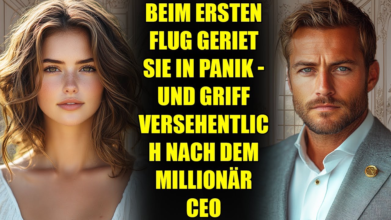 She PANICKED on Her First Flight - Then Grabbed the MILLIONAIRE CEO by Mistake...
