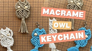 How to Make a Macrame Owl Keychain | Cute & Easy Fall Craft