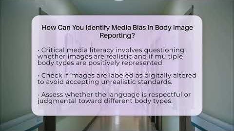 How Can You Identify Media Bias In Body Image Reporting? - Inside Body Image