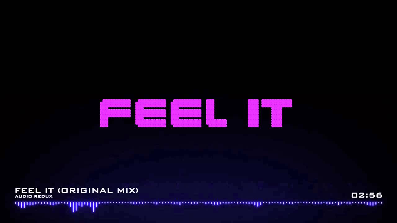 Audio Redux - Feel It (Original Mix)