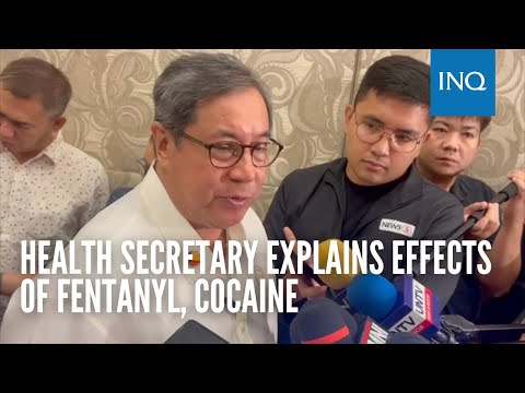 Health secretary explains effects of fentanyl, cocaine