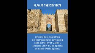 Flag at the City Gate (early intermediate string orchestra arrangement in C Major)