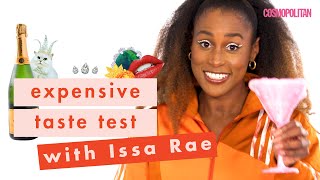 Issa Rae Says THIS Expensive Item Is a Total Scam | Expensive Taste Test | Cosmopolitan