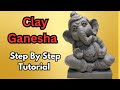 Clay Ganesha Idol Tutorial | Sculpting a Cute Ganpati Step by Step