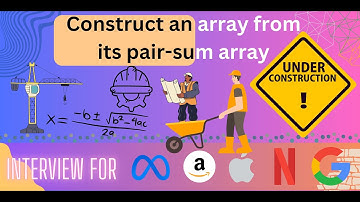 Construct an array from its pair-sum array