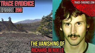 206 - The Vanishing of Richard Bendele