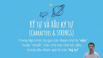 [Python cơ bản] - Bài 01.7 Ký tự và xâu ký tự | uCode