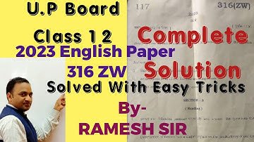 U.P.Board 2023 Class 12 English 316 ZW Paper solved by Ramesh Sir