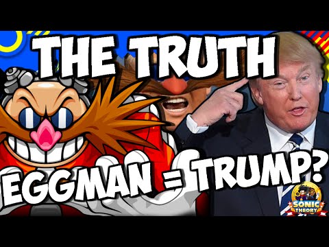 Sonic Theory Is Donald Trump The Real Dr Eggman Youtube