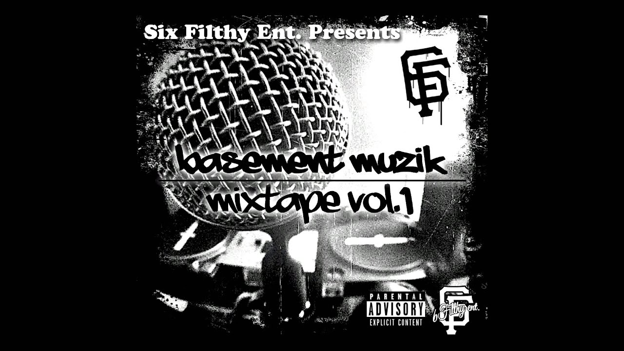 Six Filthy Ent. "Riding Low, Getting High" - Basement Muzik Vol.1