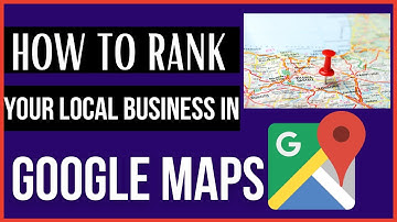 Local SEO: How To Rank In Google Maps Anywhere In A City