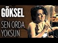 Göksel - Sen Orda Yoksun (JoyTurk Akustik)