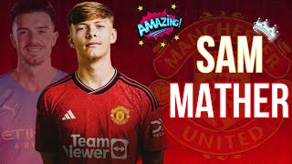 Sam Mather 🔴 New Left Winger SENSATION from Manchester United!