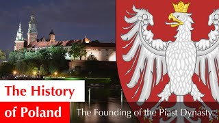 Powstanie dynastii Piastów