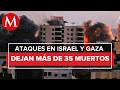 Van mas de 35 muertos en Israel por bombardeos