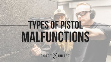Types of Pistol Malfunctions